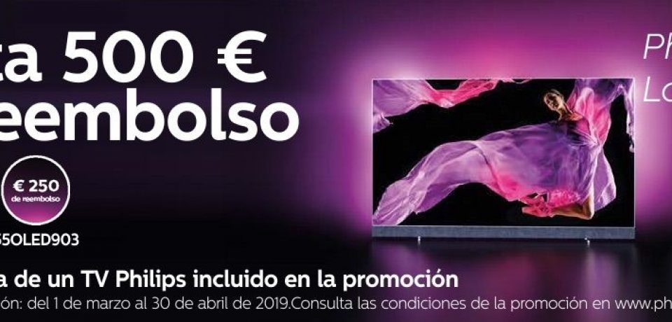 Philips TV de 55″ y 65″ con un reembolso hasta 500€