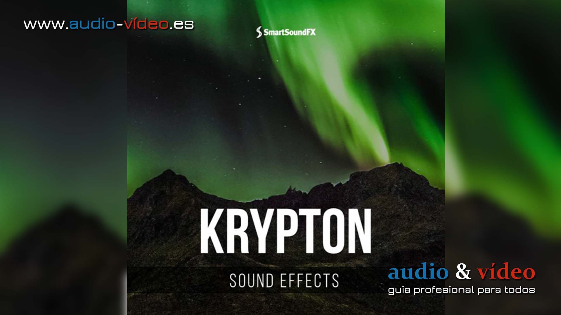 Smart Sound FX – presenta nuevo disco Krypton – Sound Effects.