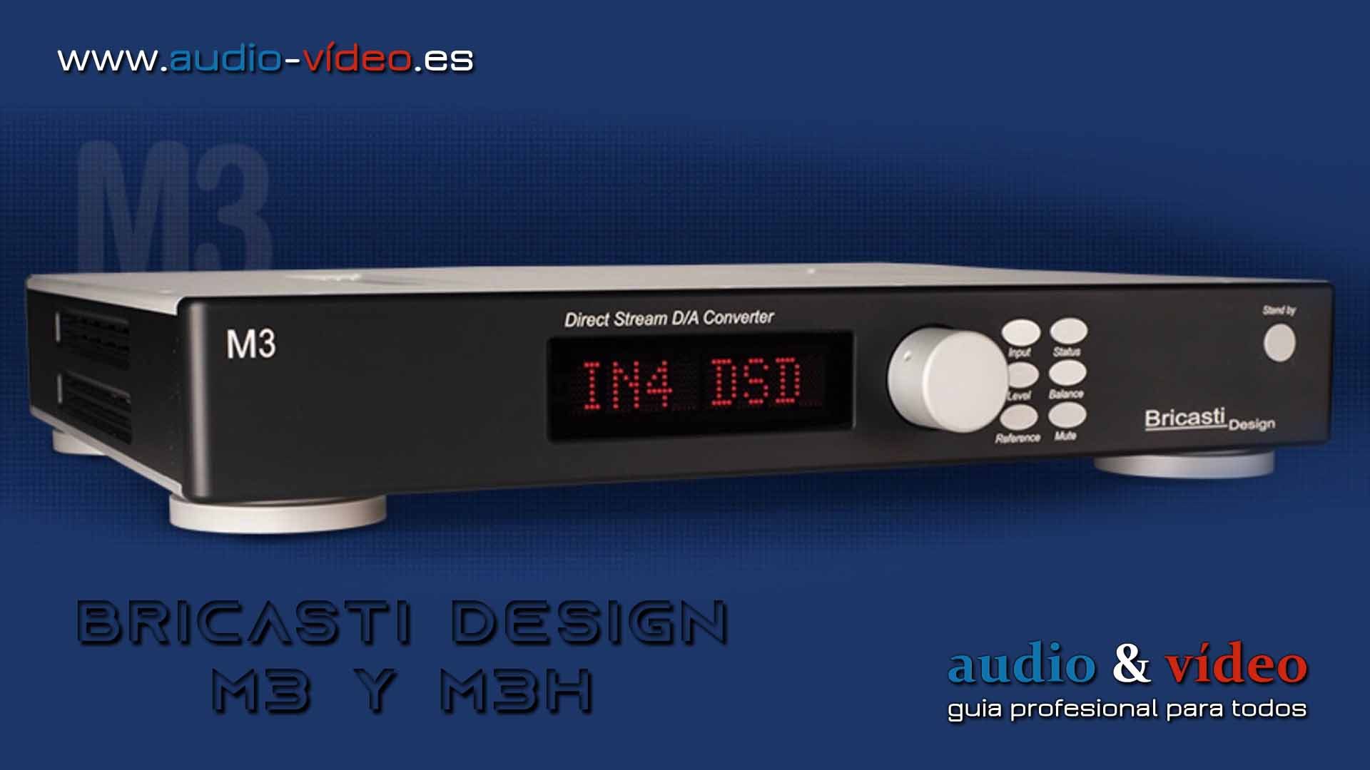 Bricasti Design M3 y M3H el primer amplificador de auriculares / DAC compatible con DSD 11.2MHz