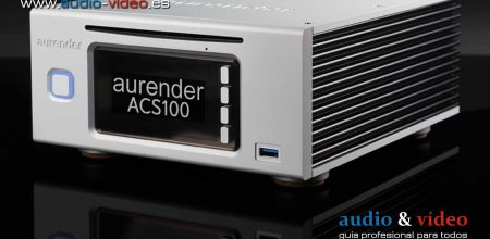 Servidor audio, streamer, extractor CD: Aurender ACS100