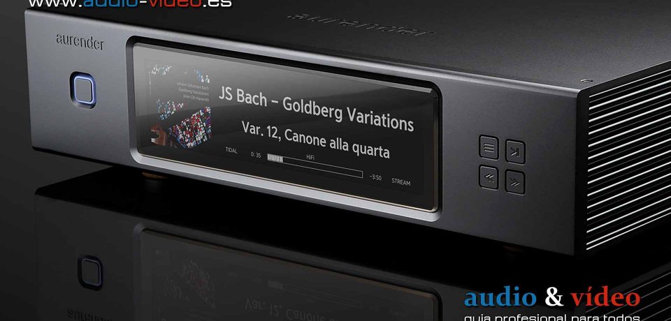 Alta fidelidad / High Definition Music Server / Streamer – Aurender N20