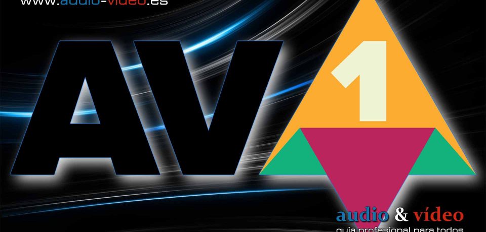 AV1 – Google, Netflix y YouTube obligarán a soportar la decodificación de vídeo AV1