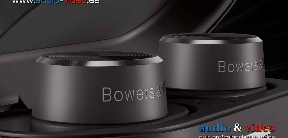 Bowers & Wilkins PI7 y PI5 – los Auriculares Intraurales True Wireless