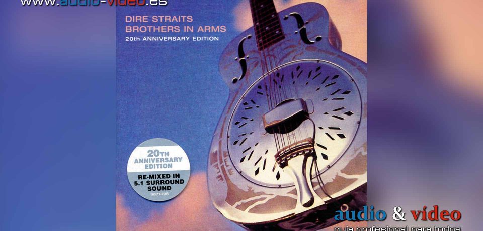 Dire Straits – Brothers In Arms – 20th Anniversary Edition