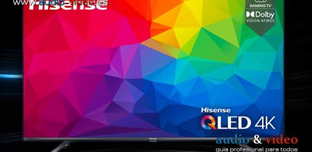 Hisense 55E76GQ y 65A7GQ : QLED con Dolby Vision y HDR10+