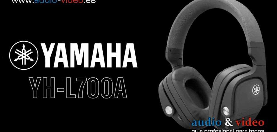 Yamaha YH-L700A – auriculares con tecnología 3D Sound Field