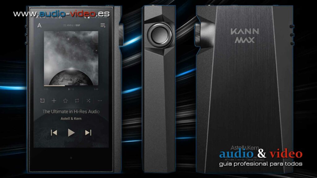 Astell&Kern - Kann Max reproductor de audio digital portátil - dispositivo